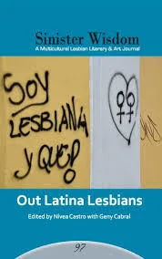 Sinister Wisdom 97: Out Latina Lesbians