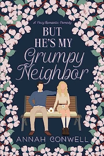 But He's My Grumpy Neighbor