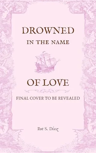 Drowned in the Name of Love (Piracy for Lovers, #1)