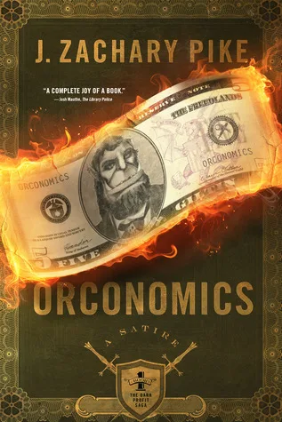 Orconomics (The Dark Profit Saga, #1)