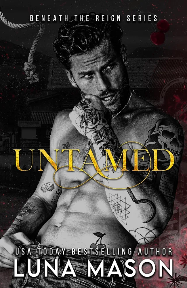 Untamed (Beneath The Reign, #1)