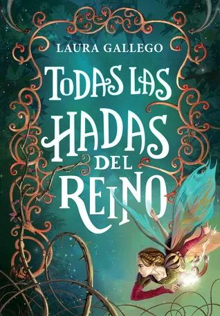 Todas las hadas del reino (Todas las hadas del reino, #1)