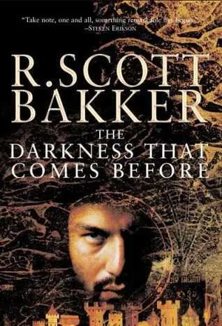 The Darkness That Comes Before (The Prince of Nothing, #1)
