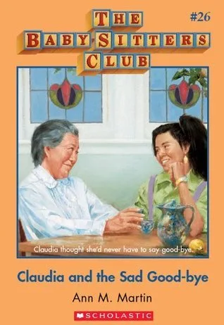 Claudia and the Sad Good-bye (The Baby-sitters Club, #26)
