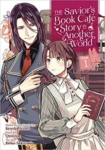 The Savior's Book Café Story in Another World, Vol. 1 (The Savior's Book Café Story in Another World, #1)