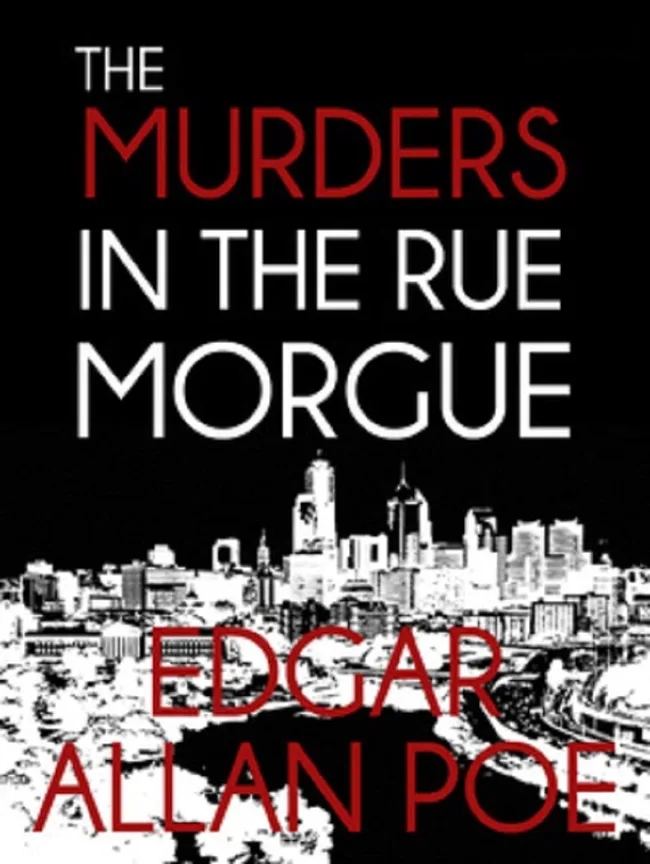 The Murders in the Rue Morgue (C. Auguste Dupin, #1)