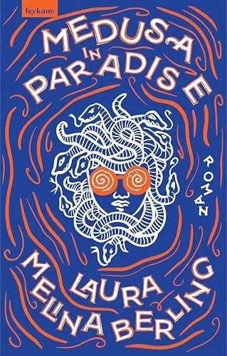 Medusa in Paradise: Roman (German Edition)