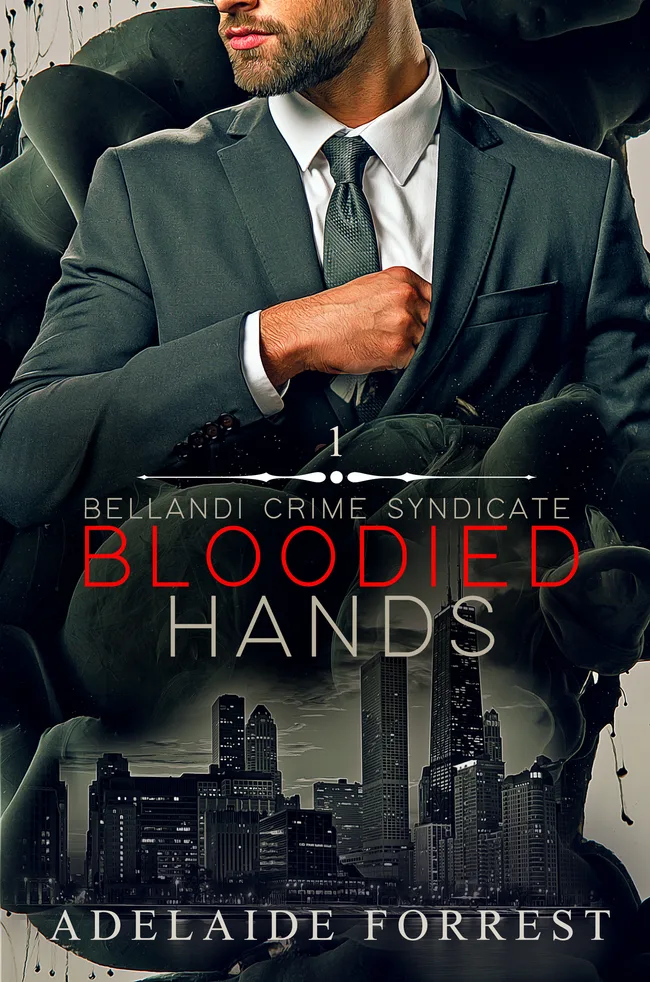 Bloodied Hands (Bellandi Crime Syndicate, #1)