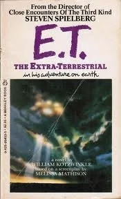 E.T. the Extra-Terrestrial in His Adventure on Earth (E.T., #1)