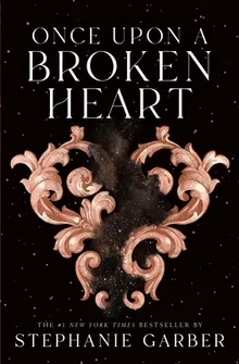 Once Upon a Broken Heart (Once Upon a Broken Heart, #1)