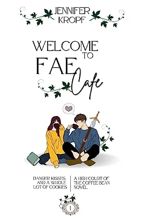 Welcome to Fae Cafe (High Court of the Coffee Bean, #1)