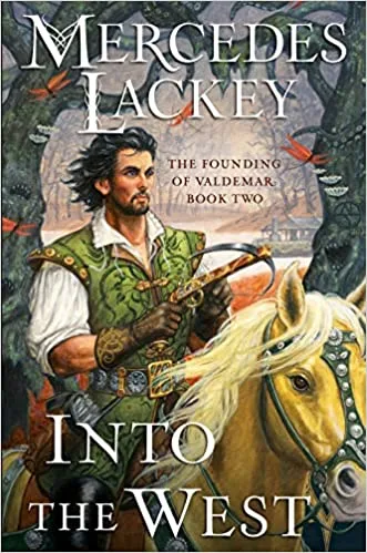 Into the West (The Founding of Valdemar, #2)