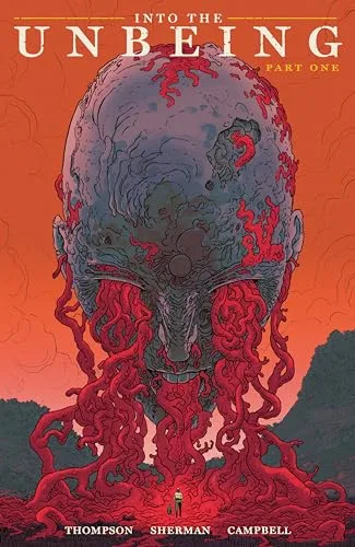 Into the Unbeing Volume 1