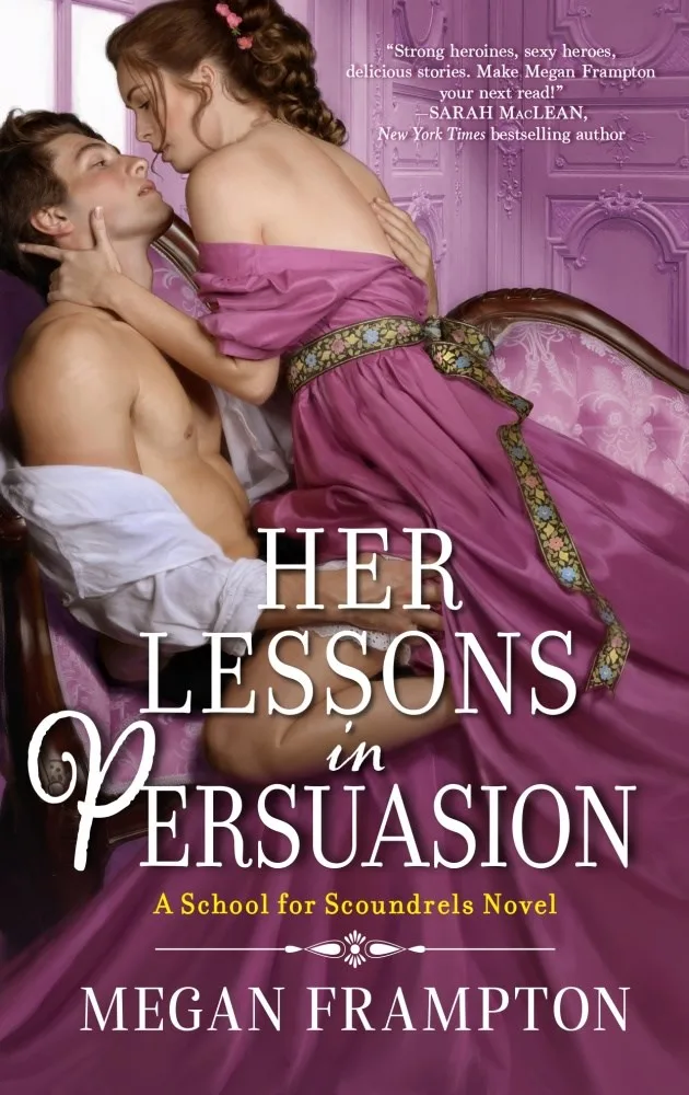 Her Lessons in Persuasion (School for Scoundrels, #1)