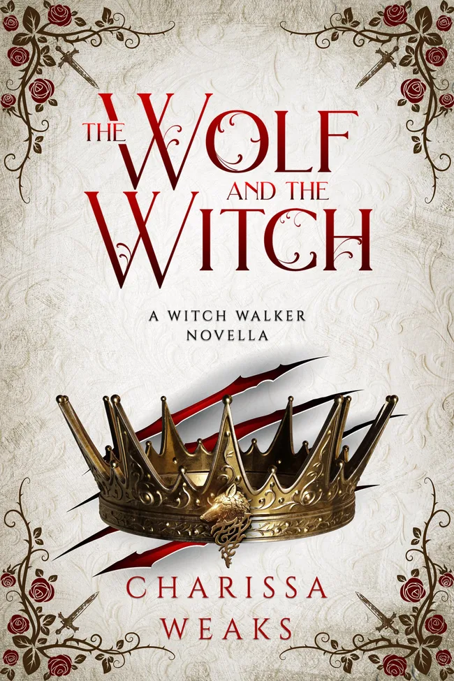 The Wolf and the Witch (Witch Walker, #3)