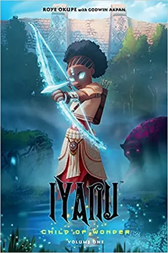 Iyanu Child of Wonder Volume One