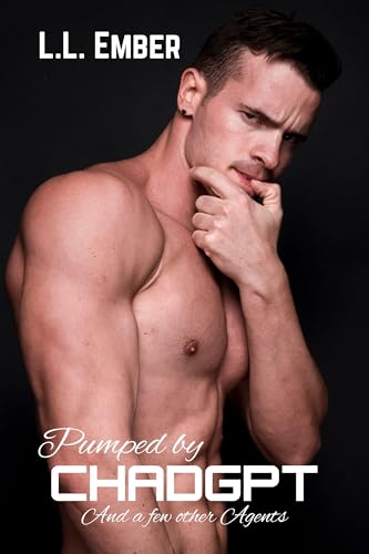 Pumped by ChadGPT: And a Few Other Agents