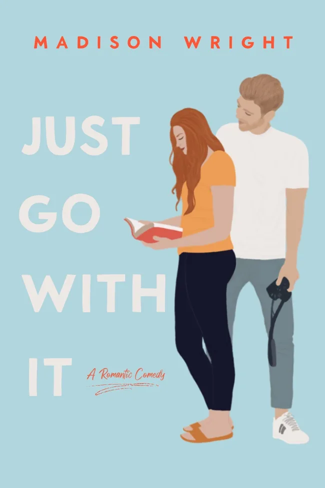 Just Go With It (Just Us, #1)
