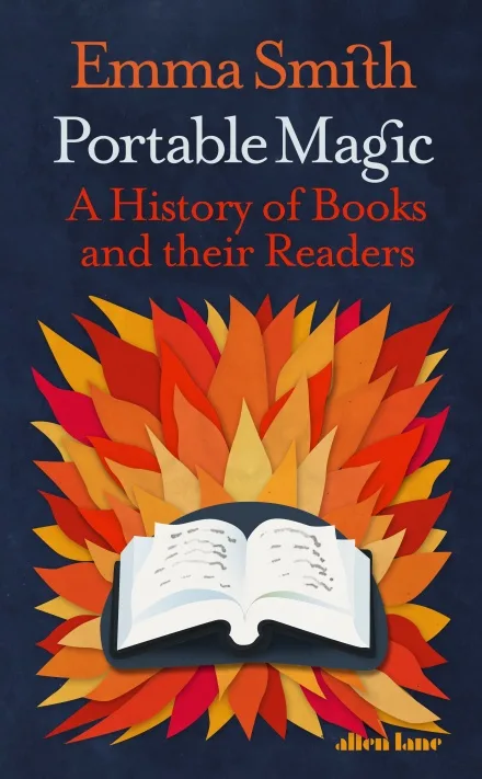 Portable Magic: A History of Books and Their Readers