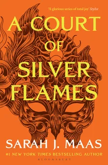 A ​Court of Silver Flames (A Court of Thorns and Roses, #4)