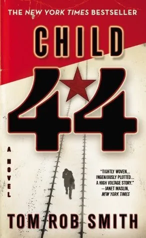 Child 44 (Leo Demidov, #1)