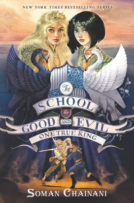 One True King (The School for Good and Evil: The Camelot Years, #3)