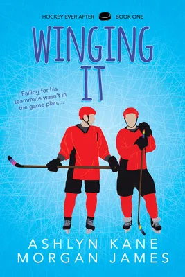 Winging It (Hockey Ever After, #1)