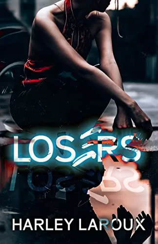 Losers: Part I (Losers, #1)