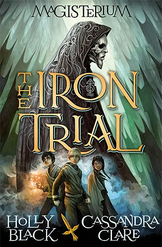 The Iron Trial (Magisterium, #1)