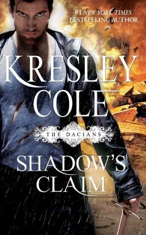 Shadow's Claim (Immortals After Dark, #12; The Dacians, #1)