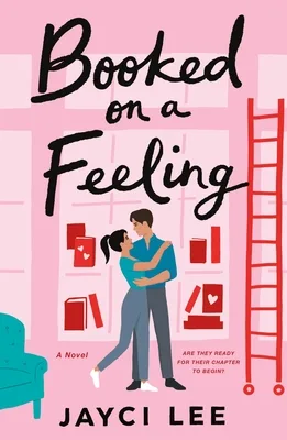 Booked on a Feeling (A Sweet Mess, #3)