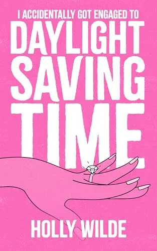 I Accidentally Got Engaged to Daylight Saving Time