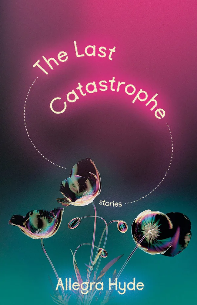 The Last Catastrophe: Stories