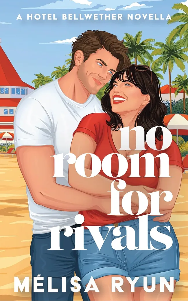 No Room For Rivals (Hotel Bellwether, #3)