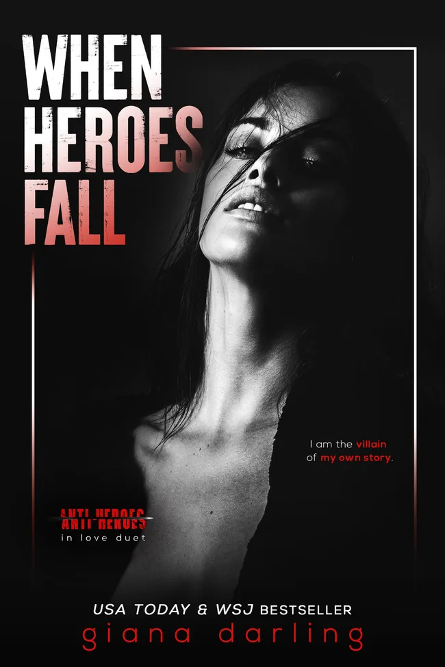 When Heroes Fall (Anti-Heroes in Love, #1)