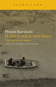 El cielo es azul, la tierra blanca