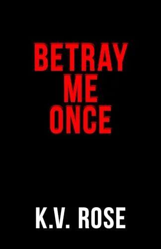 Betray Me Once: A Dark College Hockey Romance