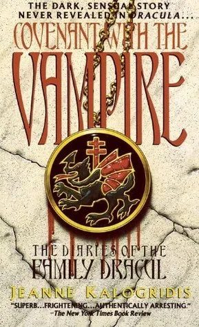 Covenant with the Vampire (The Diaries of the Family Dracul, #1)