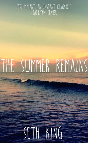 The Summer Remains (The Summer Remains, #1)