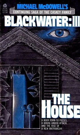 The House (Blackwater, #3)