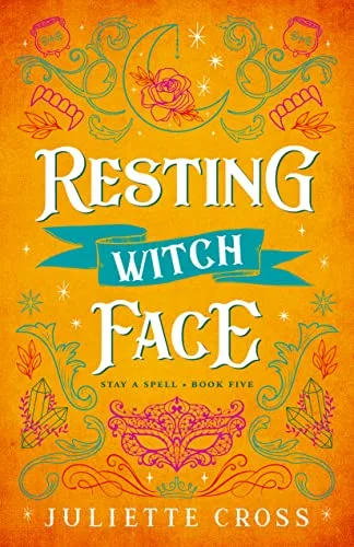 Resting Witch Face (Stay a Spell, #5)
