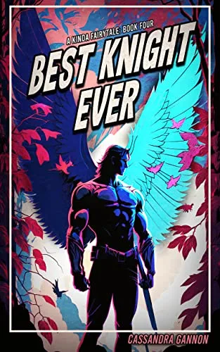 Best Knight Ever (A Kinda Fairytale, #4)
