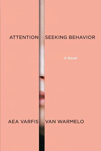 Attention-Seeking Behavior: A Novel