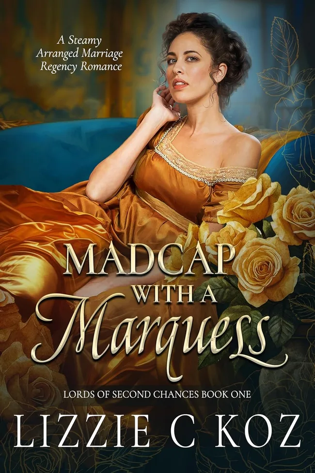 Madcap with a Marquess (Lords of Second Chances #1)