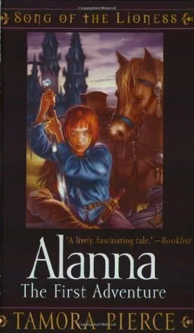 Alanna: The First Adventure (Song of the Lioness, #1)