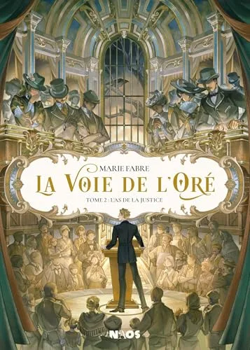 L'As de la justice (La Voie de l'Oré, #2)