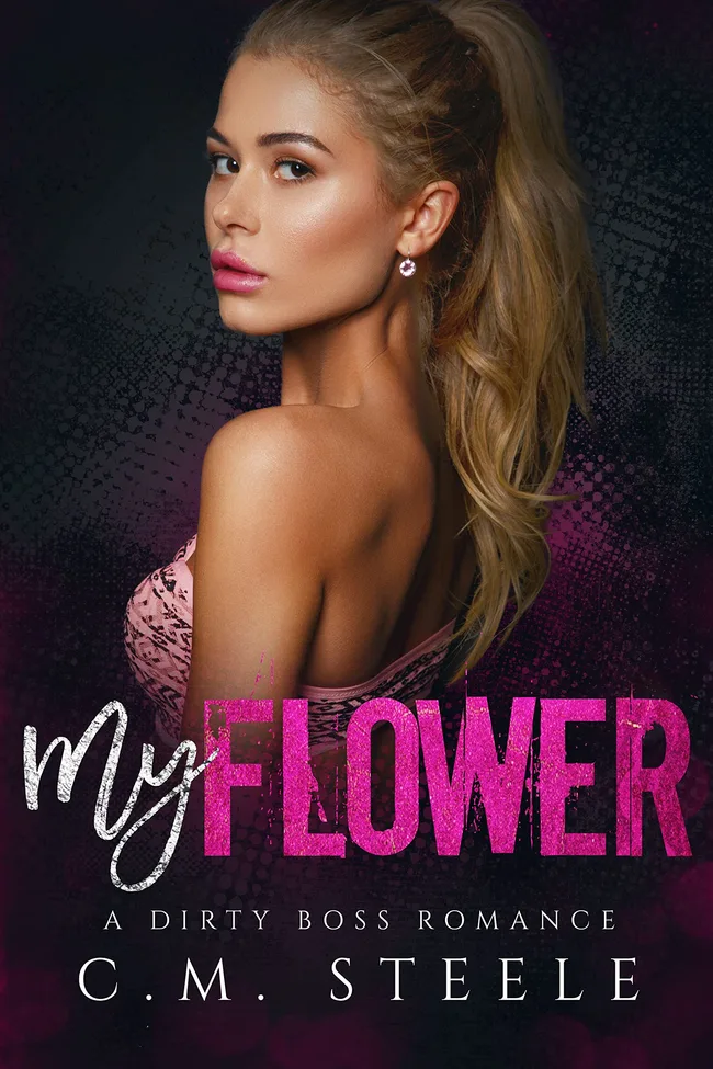 My Flower (Dirty Boss, #3)