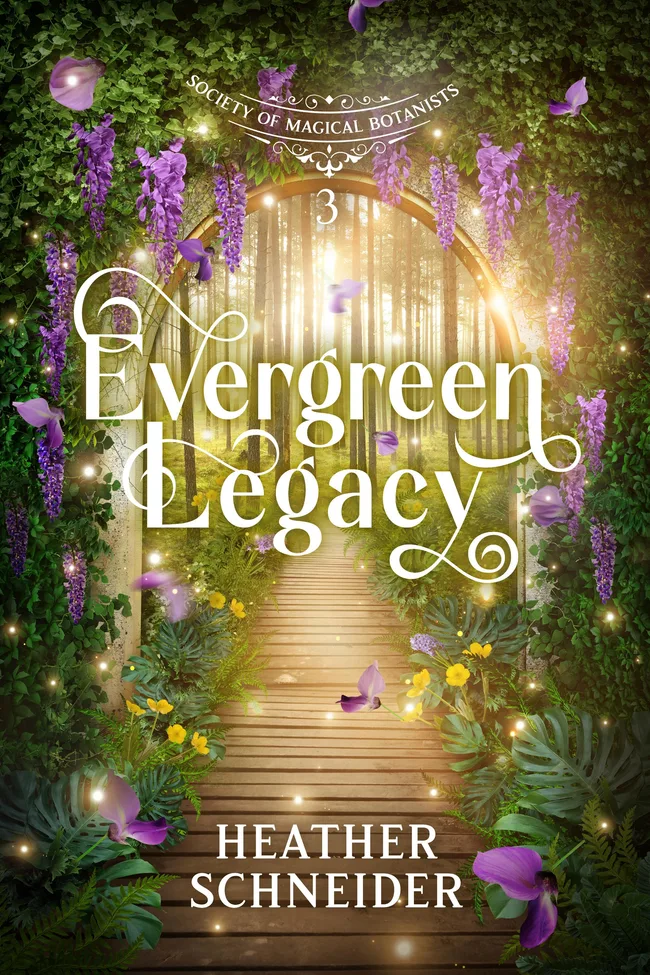 Evergreen Legacy (Society of Magical Botanists, #3)