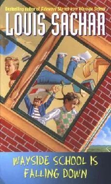 Wayside School Is Falling Down (Wayside School, #2)