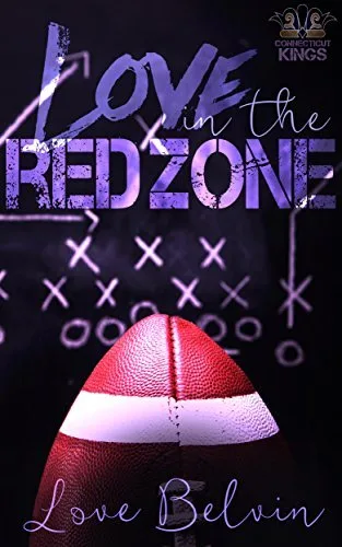Love in the Red Zone (Connecticut Kings, #1)